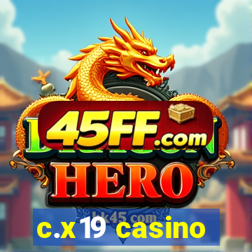 c.x19 casino